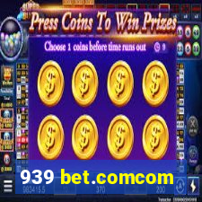 939 bet.comcom